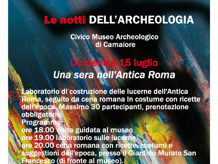 NOTTI DELL'ARCHEOLOGIA: UNA SERA NELL’ANTICA ROMA